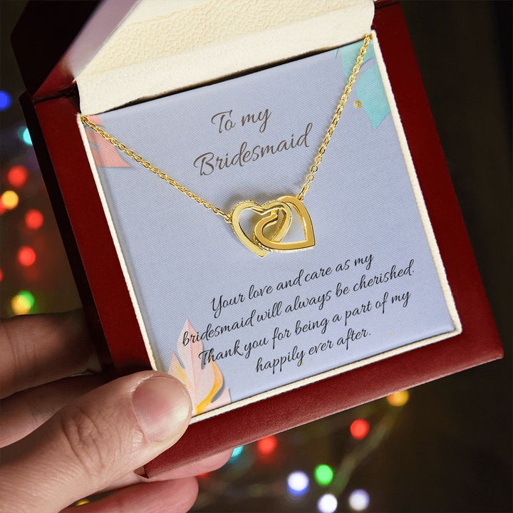 To My Bridesmaid | Your love and care as bridesmaid will always be cherished - Interlocking Hearts Necklace