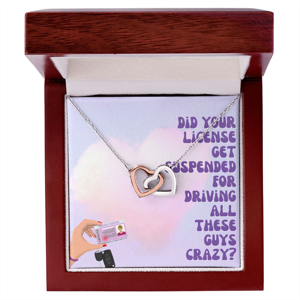 Did your license get suspended for driving all these guys crazy? - Interlocking Hearts Necklace