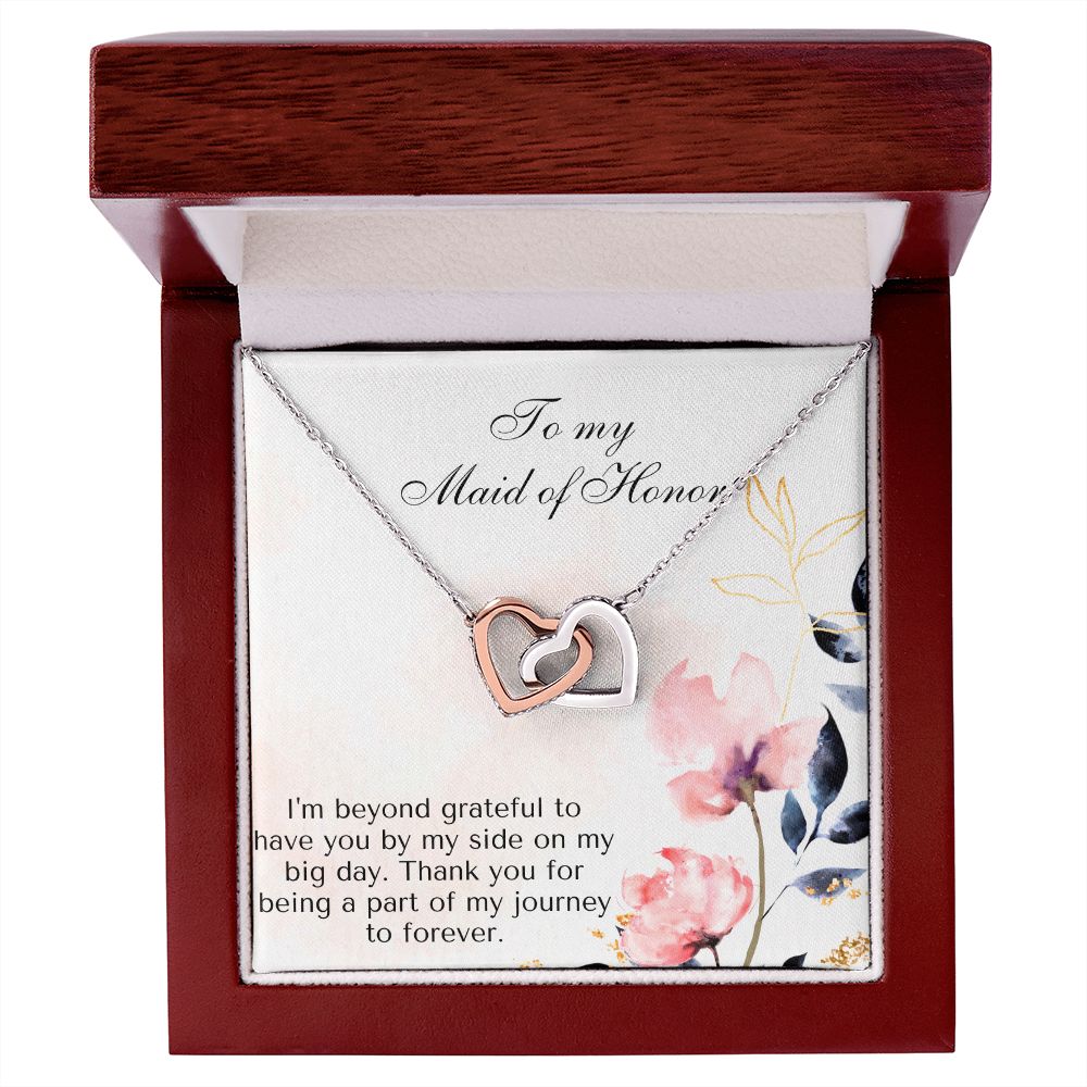 To My Maid of Honor | I'm beyond grateful to have you by my side on my big day - Interlocking Hearts Necklace