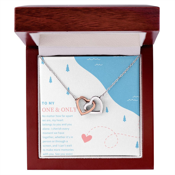 To My One and Only | No matter how far apart we are - Interlocking Hearts Necklace