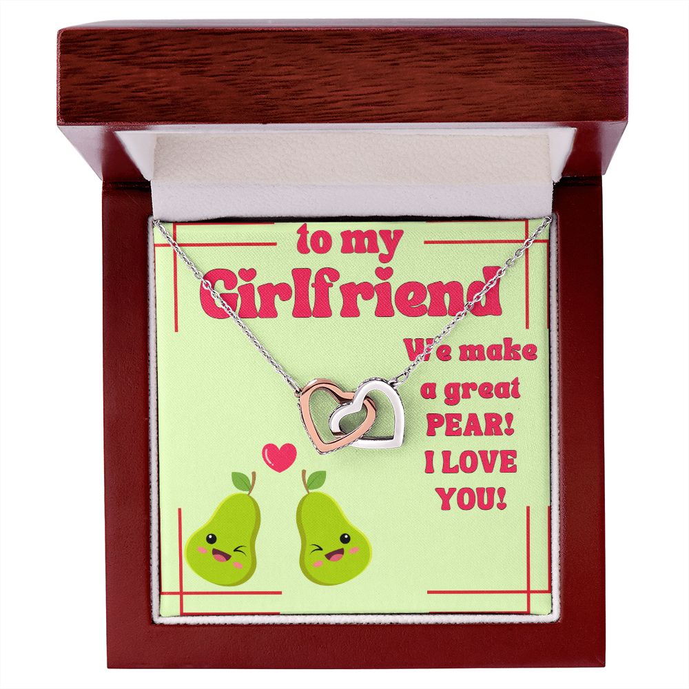 To My Girlfriend | We make a great Pear! I Love You! - Interlocking Hearts Necklace