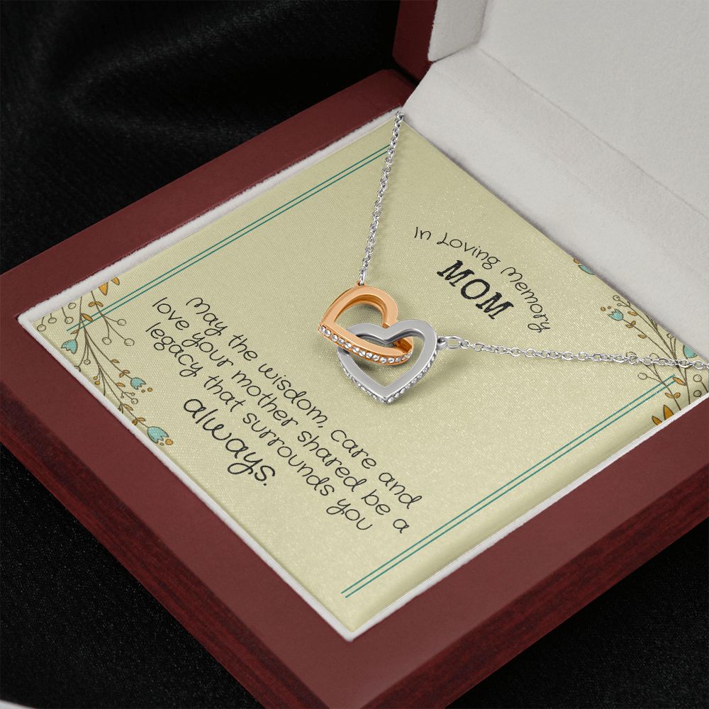 In Loving Memory Mom | May the wisdom, care and love your Mother shared be a legacy that surrounds you always. - Interlocking Hearts Necklace