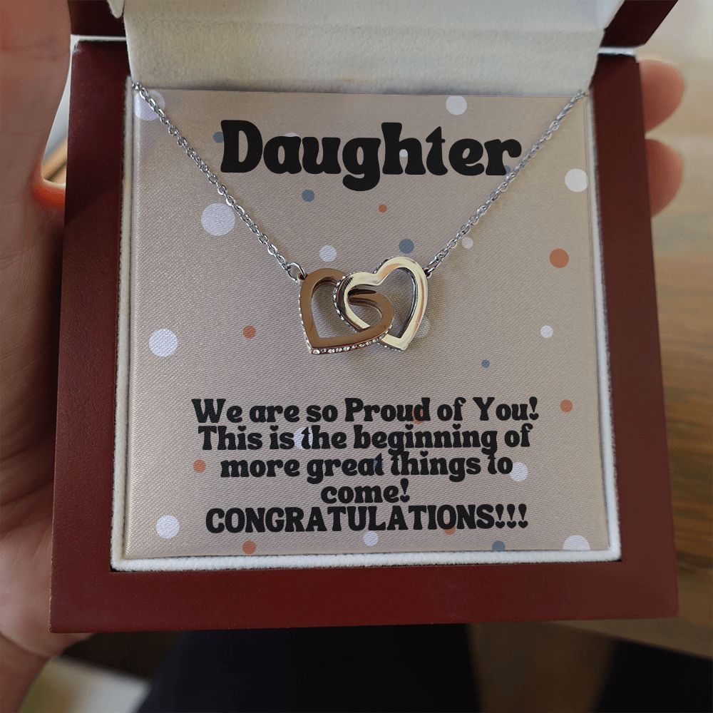 Daughter | We are so Proud of You! More great things to come! - Interlocking Hearts Necklace