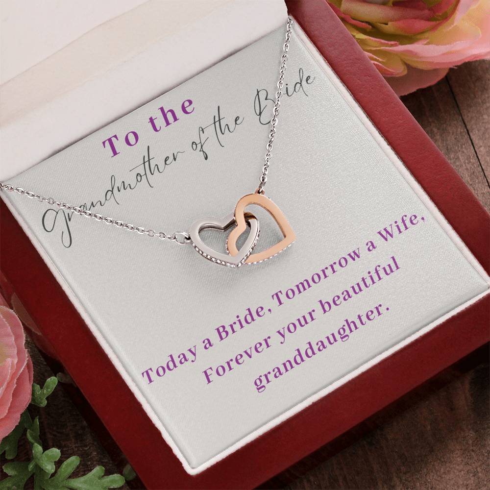 To the Grandmother of the Bride | Today a Bride, Tomorrow a Wife, Forever your beautiful granddaughter - Interlocking Hearts Necklace