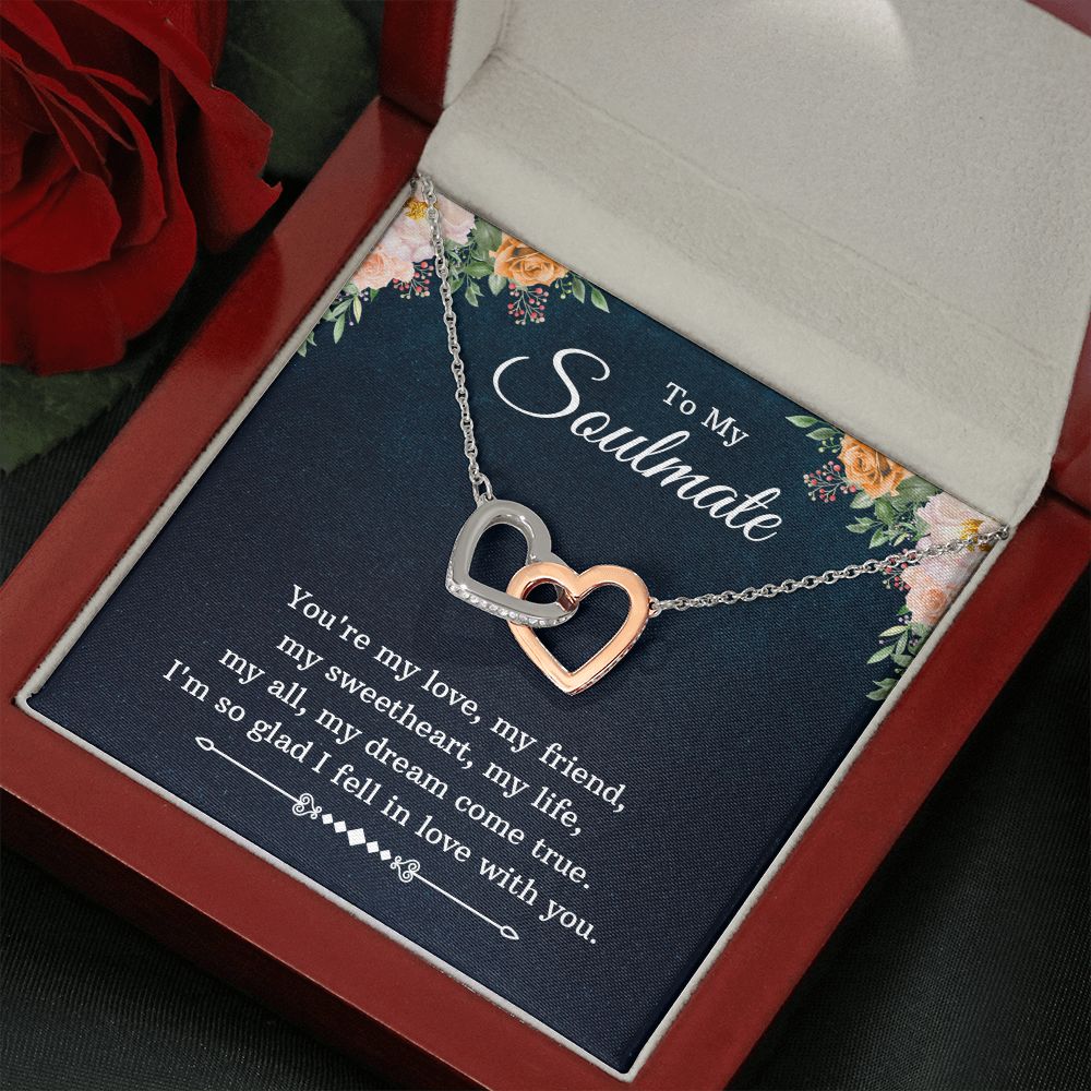 To My Soulmate | You're my love, my friend, my sweetheart, my life, my all, my dream come true - Interlocking Hearts Necklace