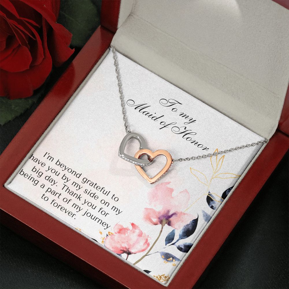 To My Maid of Honor | I'm beyond grateful to have you by my side on my big day - Interlocking Hearts Necklace