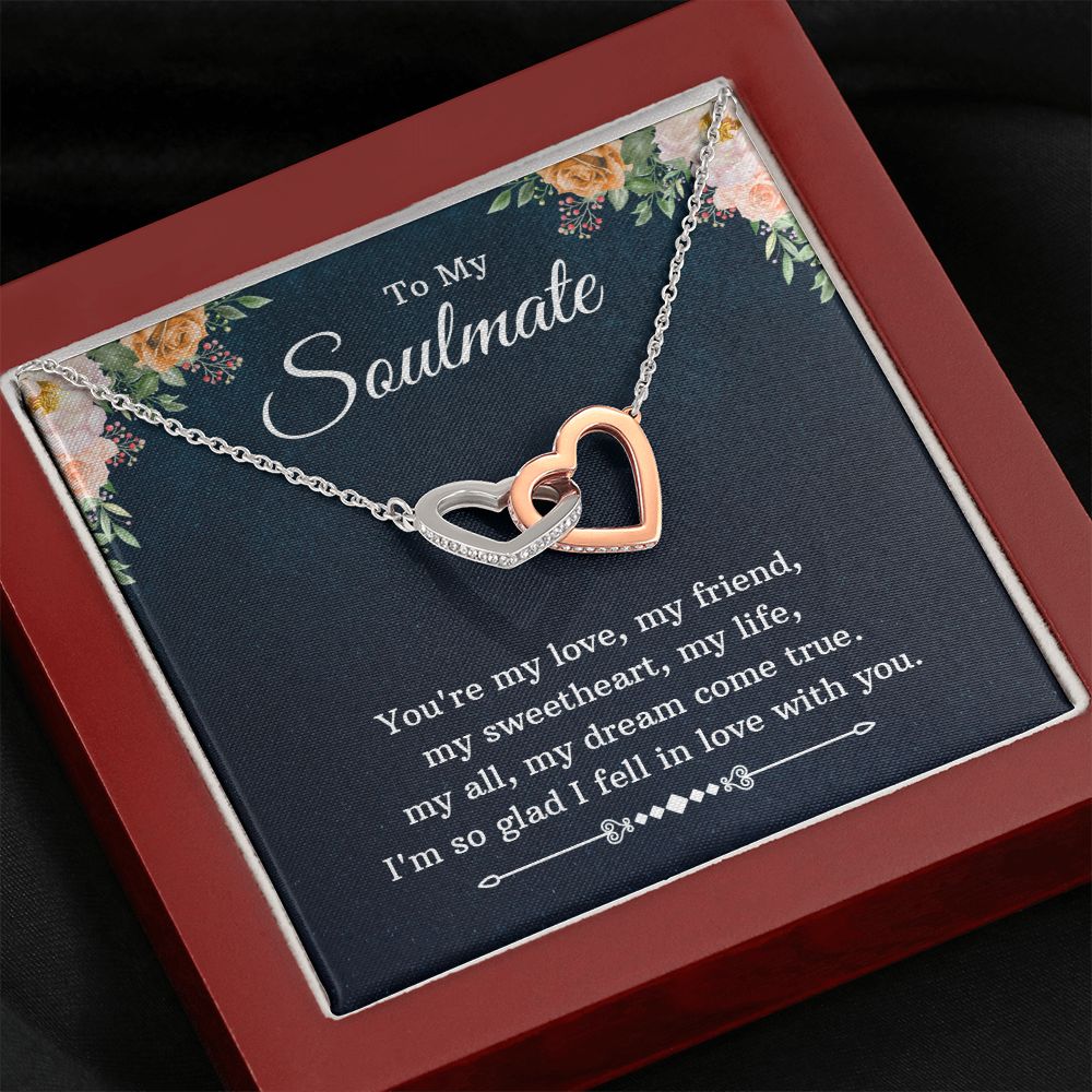 To My Soulmate | You're my love, my friend, my sweetheart, my life, my all, my dream come true - Interlocking Hearts Necklace