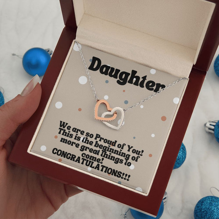 Daughter | We are so Proud of You! More great things to come! - Interlocking Hearts Necklace