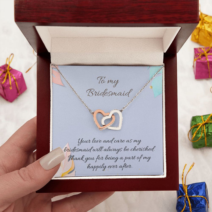 To My Bridesmaid | Your love and care as bridesmaid will always be cherished - Interlocking Hearts Necklace