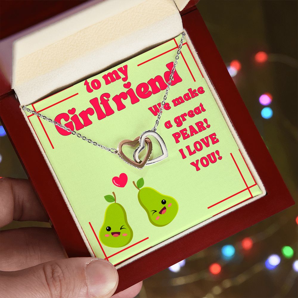 To My Girlfriend | We make a great Pear! I Love You! - Interlocking Hearts Necklace