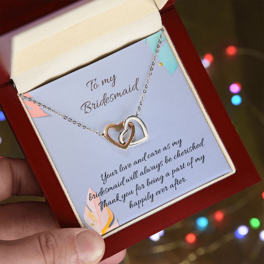 To My Bridesmaid | Your love and care as bridesmaid will always be cherished - Interlocking Hearts Necklace