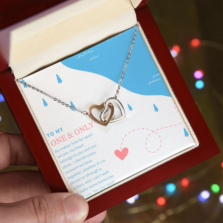 To My One and Only | No matter how far apart we are - Interlocking Hearts Necklace