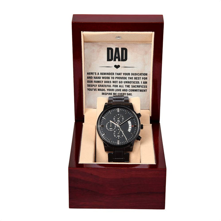 Dad | I am deeply grateful for all the sacrifices you've made, Your love and commitment inspire me every day. Happy Father's Day - Black Chronograph Watch