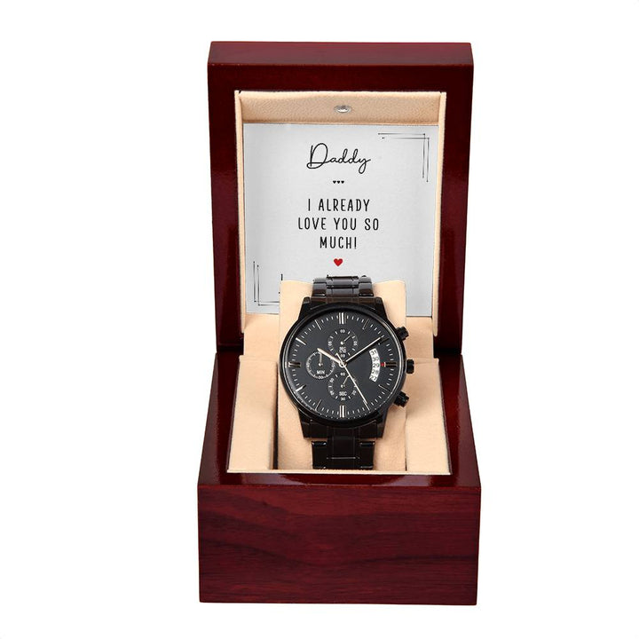 Daddy | I already love you so much! Love, The Bump - Black Chronograph Watch