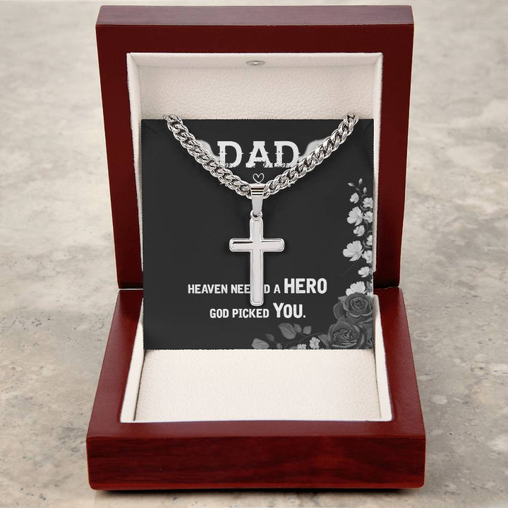 Dad | Heaven need a hero God picked you - Artisan Cross Necklace on Cuban Chain