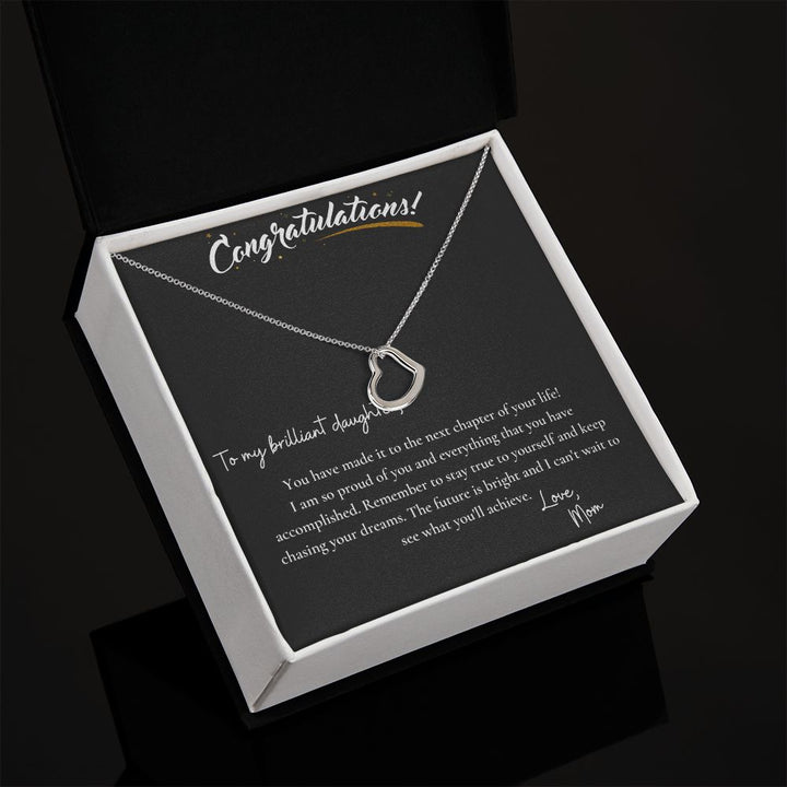 Congratulations To My Brilliant Daughter | You have made it to the next chapter of your life! - Delicate Heart Necklace