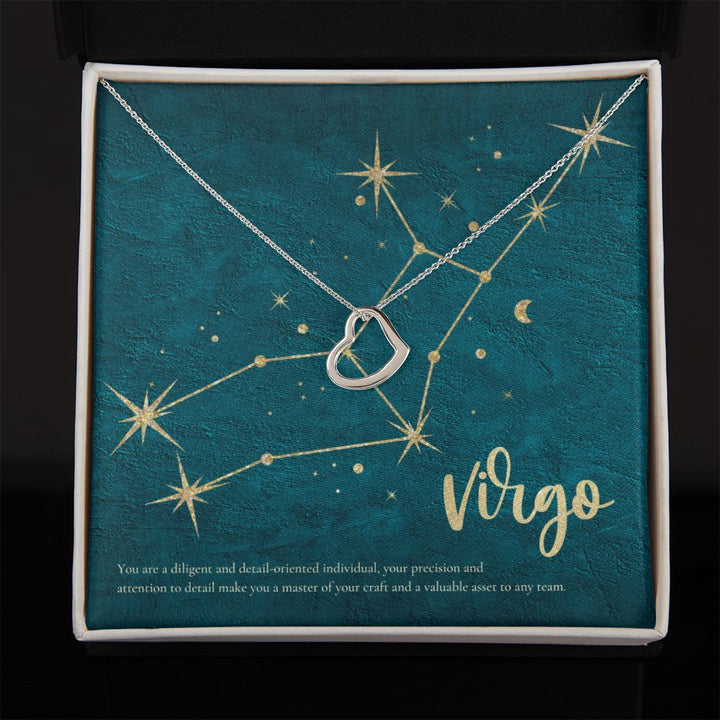 Virgo | You are a diligent and detail-oriented individual, your precision and attention to detail make you a master of your craft and a valuable asset to any team. - Delicate Heart Necklace