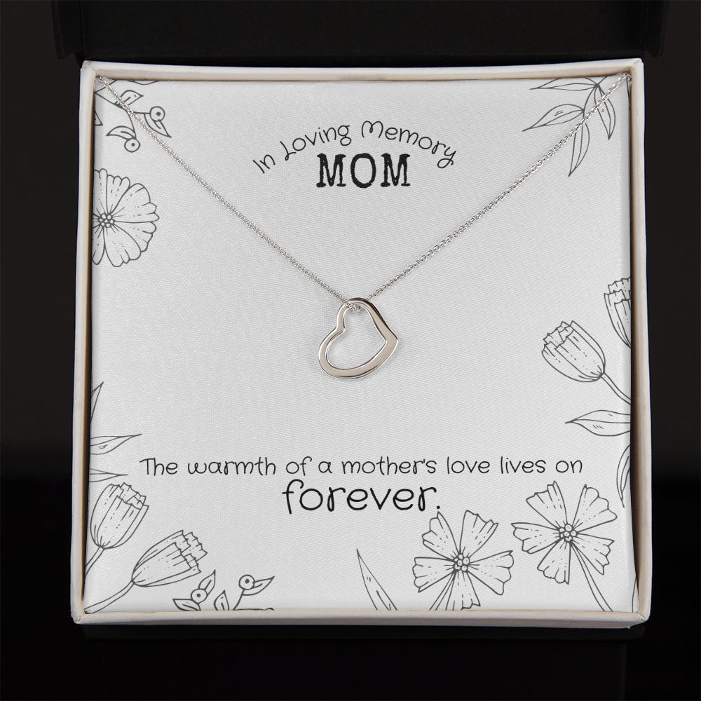 In Loving Memory Mom | The warmth of a Mother's love lives on Forever. - Delicate Heart Necklace