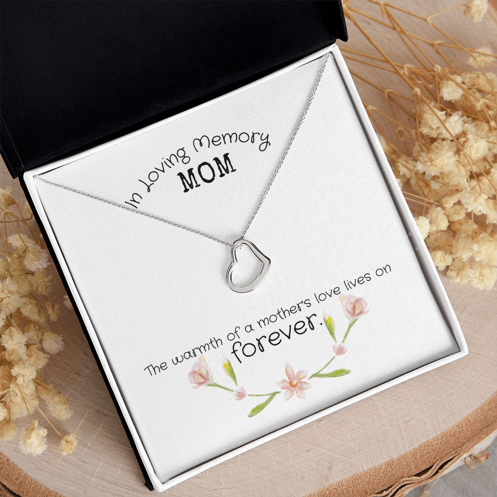 In Loving Memory Mom | The warmth of a Mother's Love Lives on - Delicate Heart Necklace