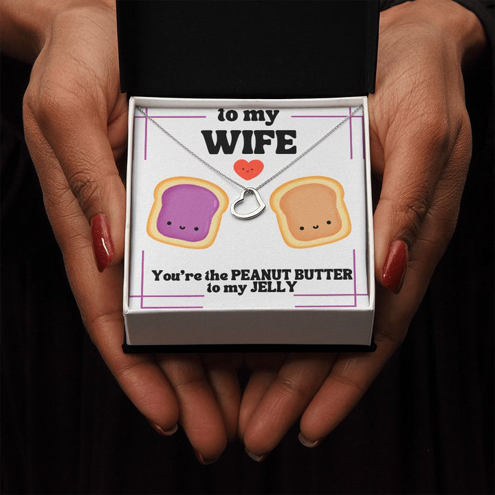 To My Wife | You're the Peanut Butter to my Jelly - Delicate Heart Necklace