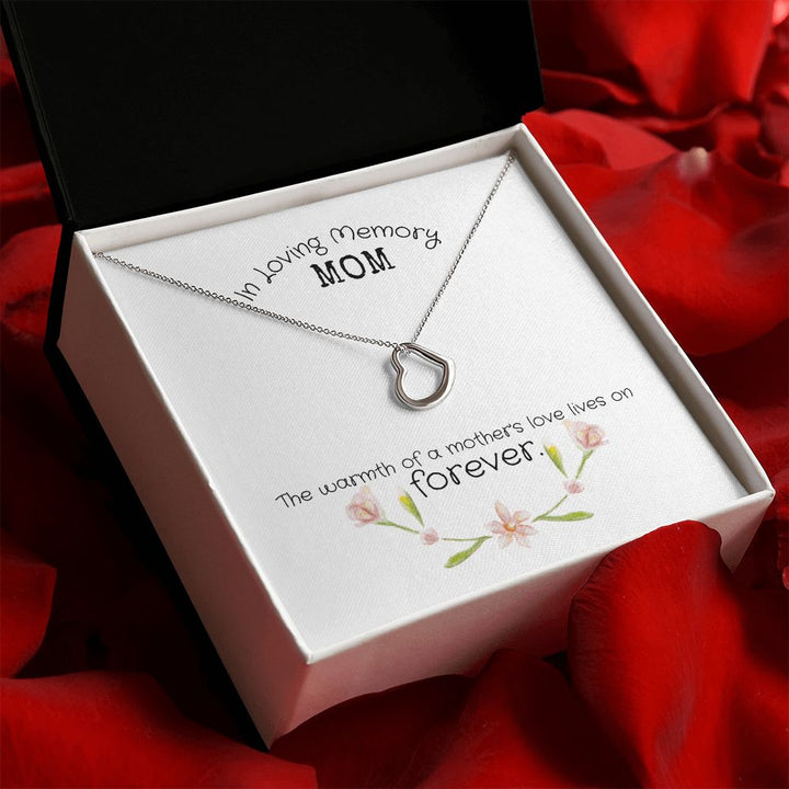 In Loving Memory Mom | The warmth of a Mother's Love Lives on - Delicate Heart Necklace