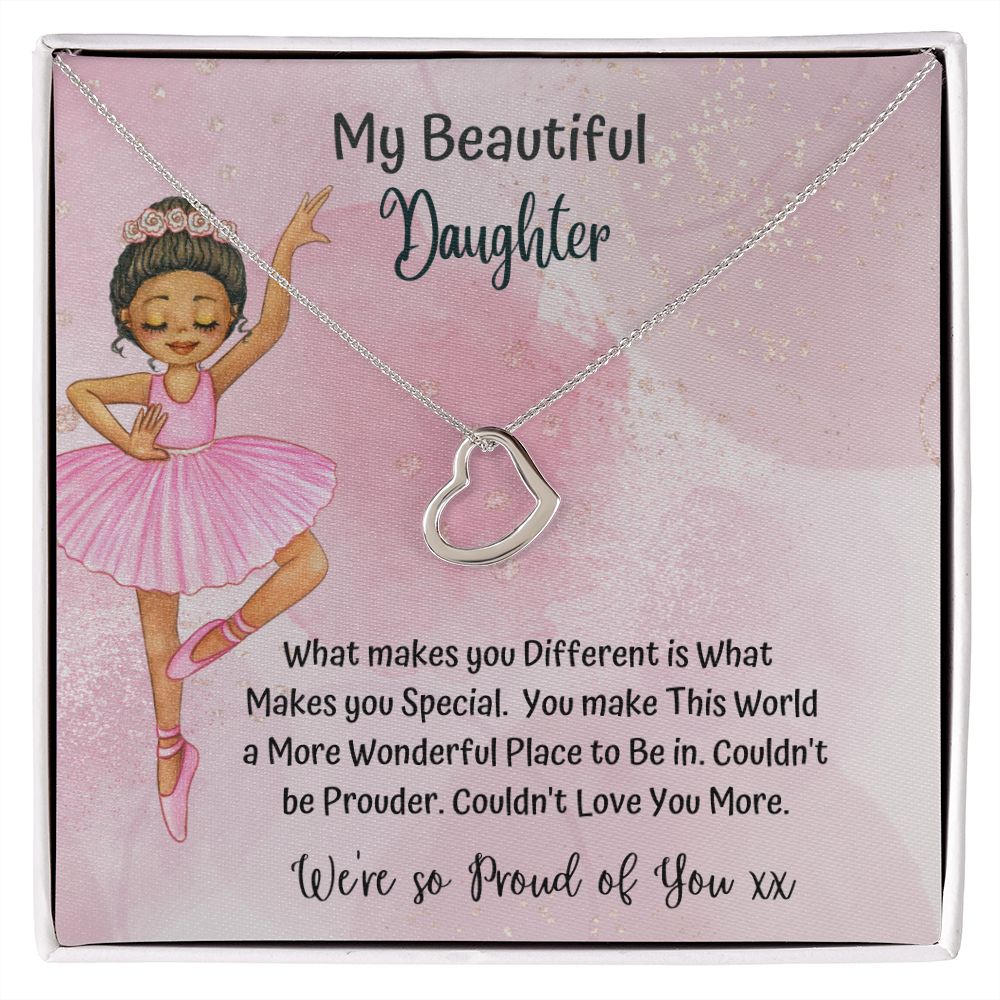 My Beautiful Daughter | You make this world a more wonderful place to be in - Delicate Heart Necklace