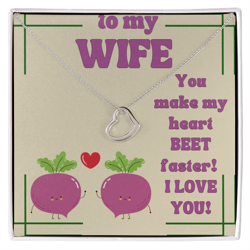 To My Wife | You make my Heart Beet Faster! I Love You - Delicate Heart Necklace