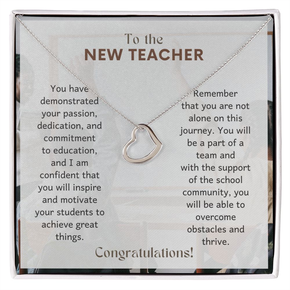 To The New Teacher | Remember that you are not alone on this journey - Delicate Heart Necklace