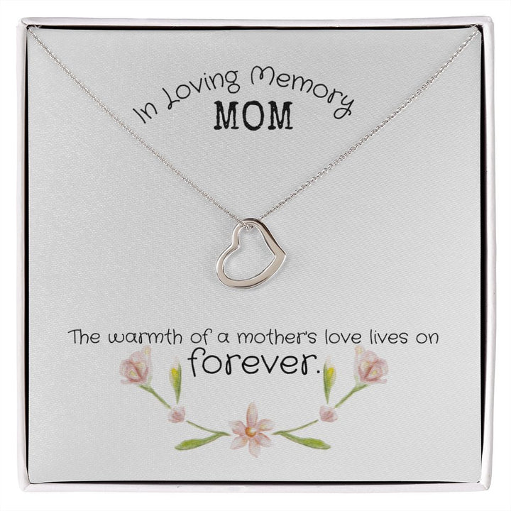 In Loving Memory Mom | The warmth of a Mother's Love Lives on - Delicate Heart Necklace