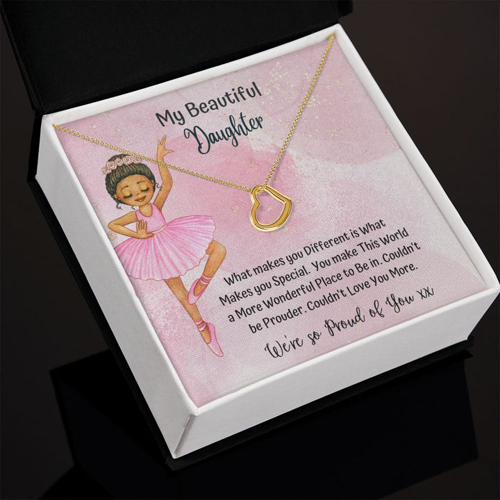 My Beautiful Daughter | You make this world a more wonderful place to be in - Delicate Heart Necklace