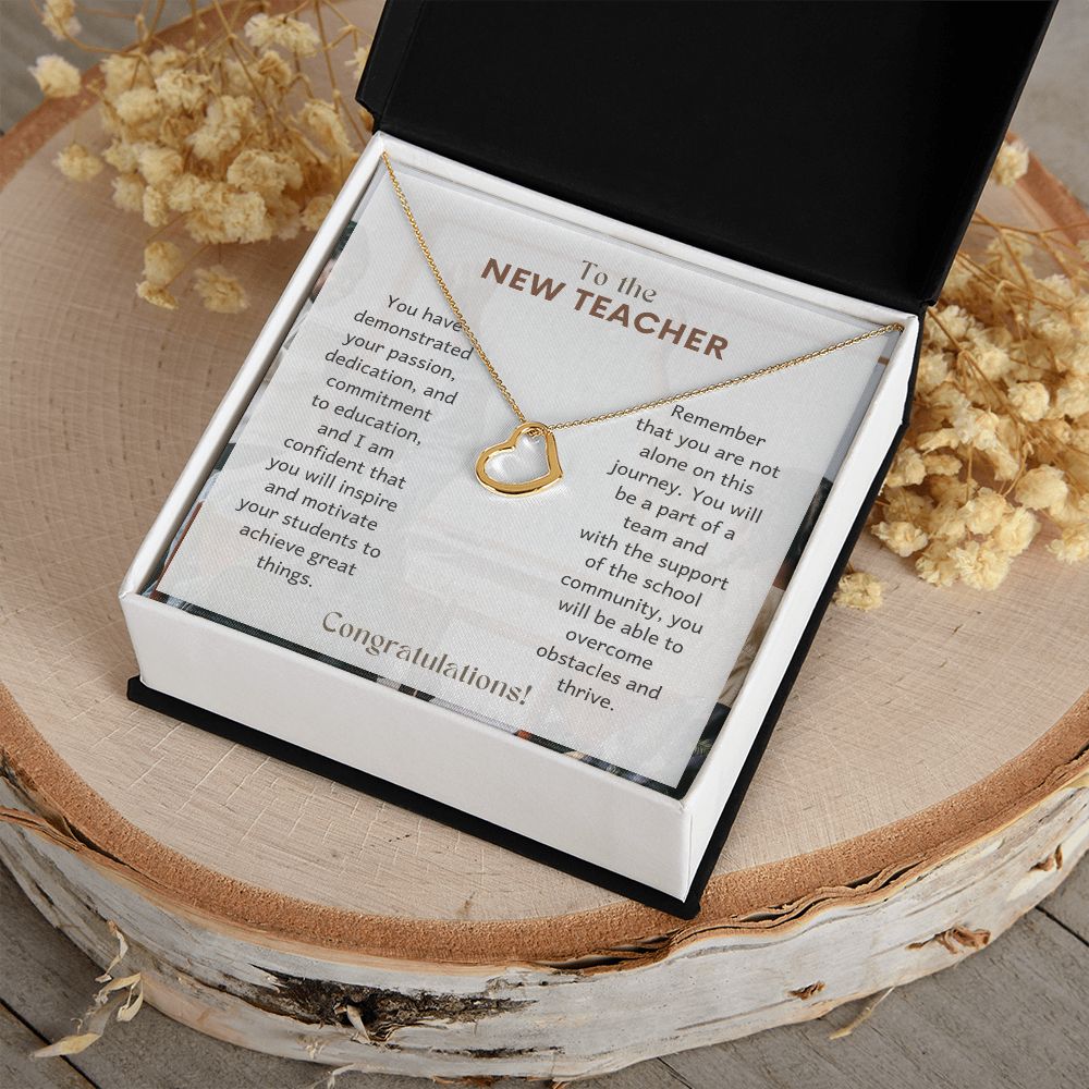 To The New Teacher | Remember that you are not alone on this journey - Delicate Heart Necklace