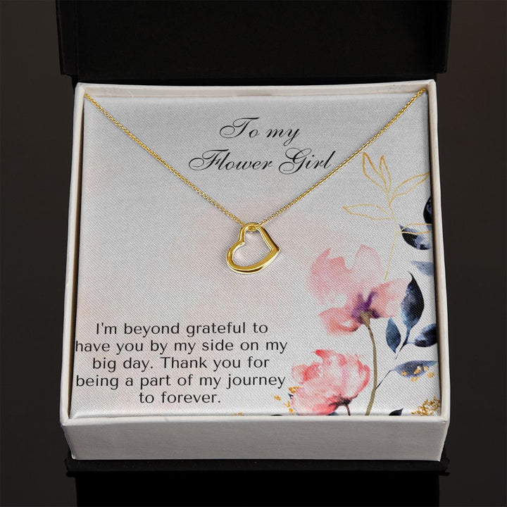 To My Flower Girl | Thank you for being a part of my journey to forever - Delicate Heart Necklace