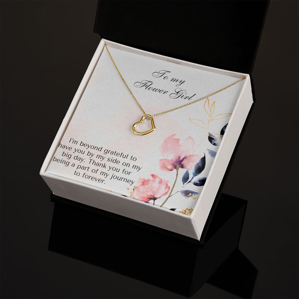 To My Flower Girl | Thank you for being a part of my journey to forever - Delicate Heart Necklace