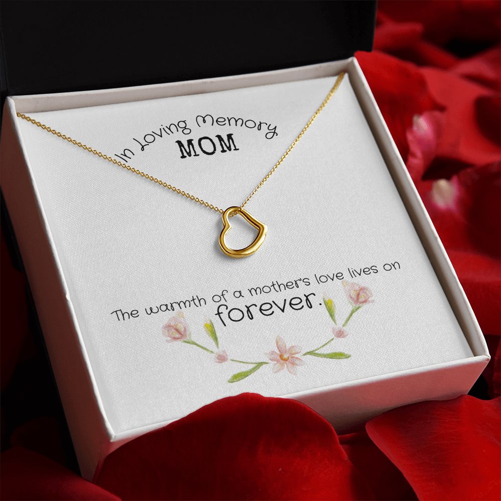 In Loving Memory Mom | The warmth of a Mother's Love Lives on - Delicate Heart Necklace