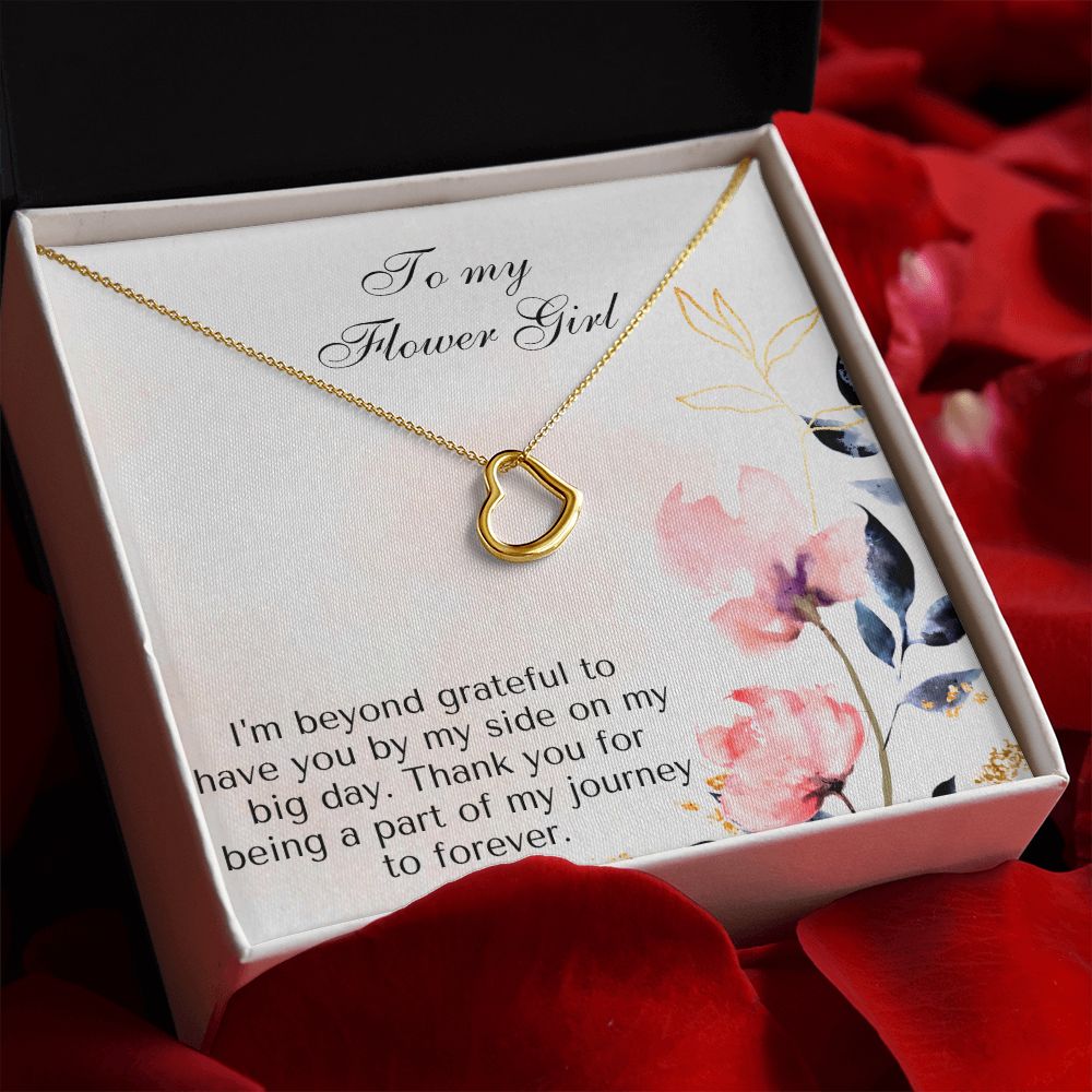 To My Flower Girl | Thank you for being a part of my journey to forever - Delicate Heart Necklace