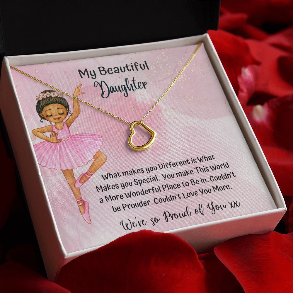 My Beautiful Daughter | You make this world a more wonderful place to be in - Delicate Heart Necklace