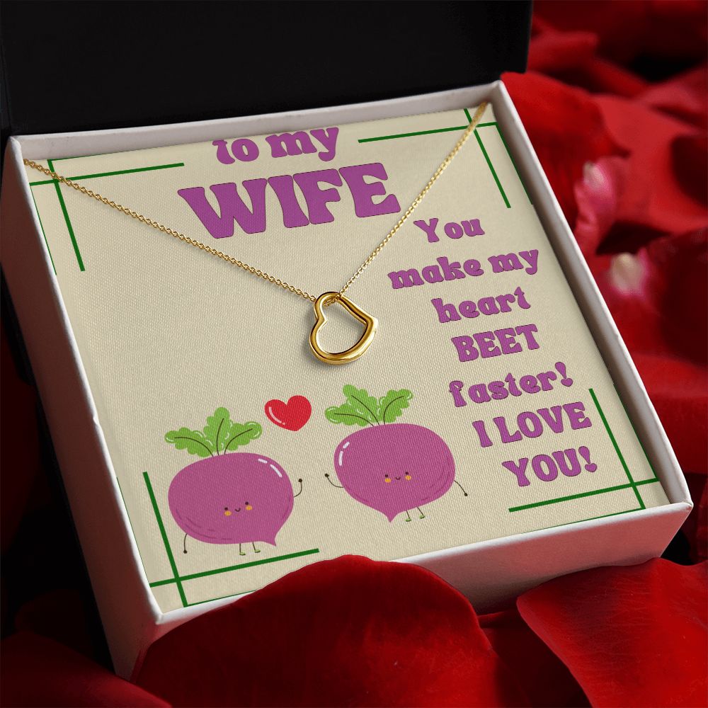 To My Wife | You make my Heart Beet Faster! I Love You - Delicate Heart Necklace