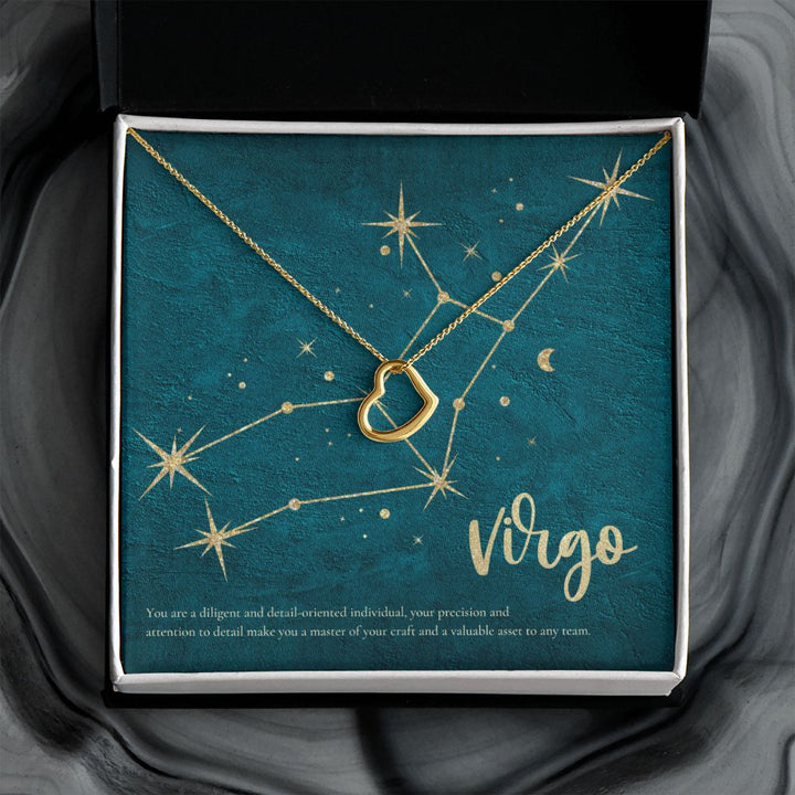 Virgo | You are a diligent and detail-oriented individual, your precision and attention to detail make you a master of your craft and a valuable asset to any team. - Delicate Heart Necklace