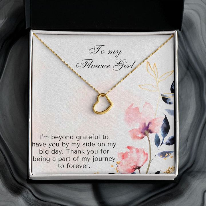 To My Flower Girl | Thank you for being a part of my journey to forever - Delicate Heart Necklace