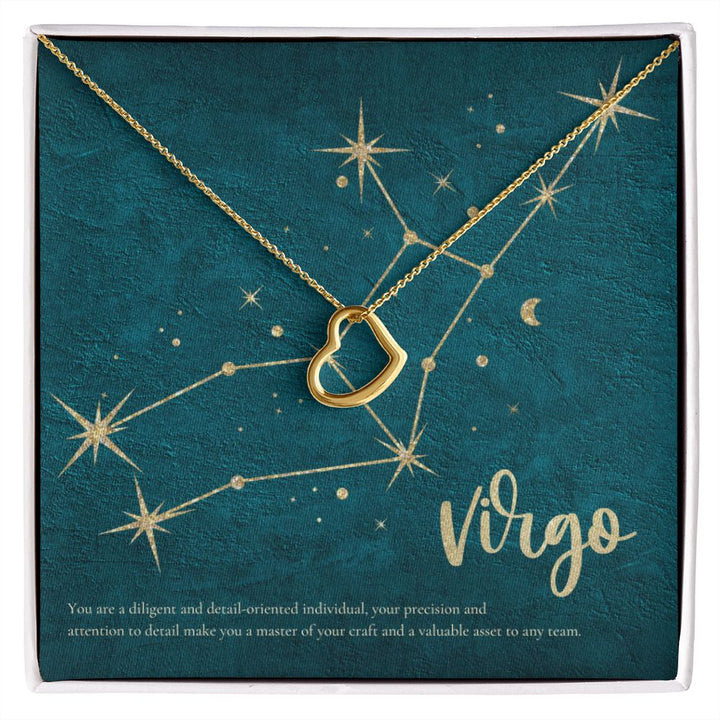 Virgo | You are a diligent and detail-oriented individual, your precision and attention to detail make you a master of your craft and a valuable asset to any team. - Delicate Heart Necklace