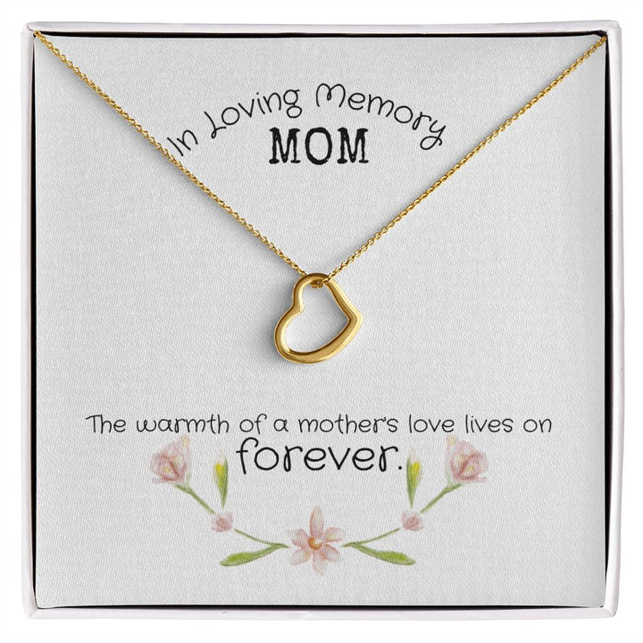 In Loving Memory Mom | The warmth of a Mother's Love Lives on - Delicate Heart Necklace