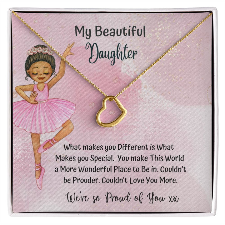 My Beautiful Daughter | You make this world a more wonderful place to be in - Delicate Heart Necklace