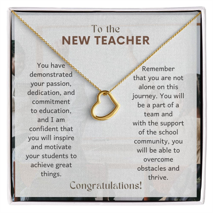 To The New Teacher | Remember that you are not alone on this journey - Delicate Heart Necklace