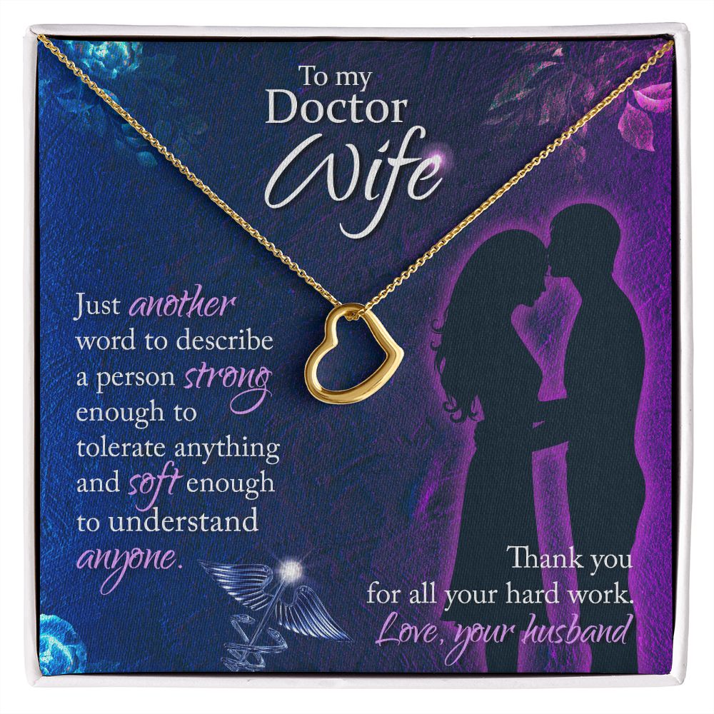 To My Doctor Wife | Thank you for all your hard work. Love, Your Husband - Delicate Heart Necklace