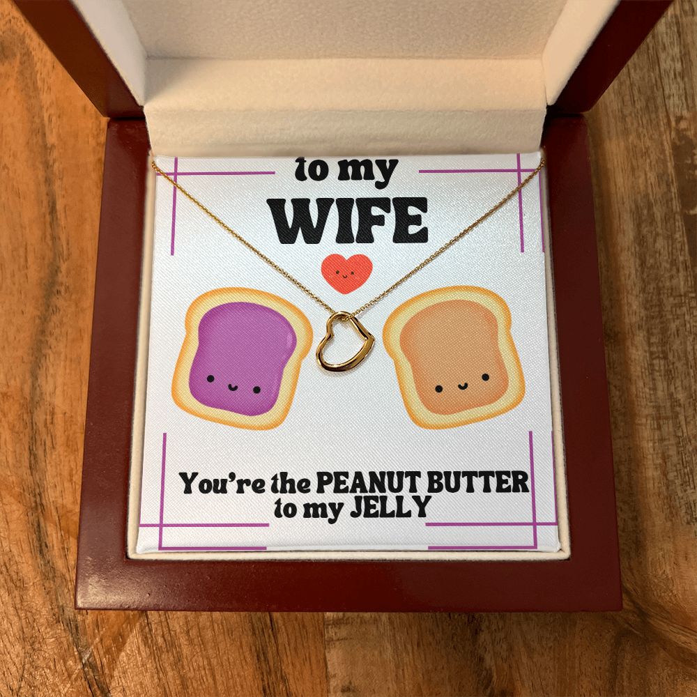 To My Wife | You're the Peanut Butter to my Jelly - Delicate Heart Necklace