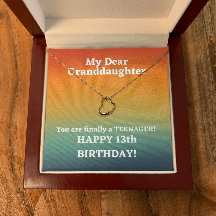 My Dear Granddaughter | You are finally a Teenager! Happy 13th Birthday! - Delicate Heart Necklace