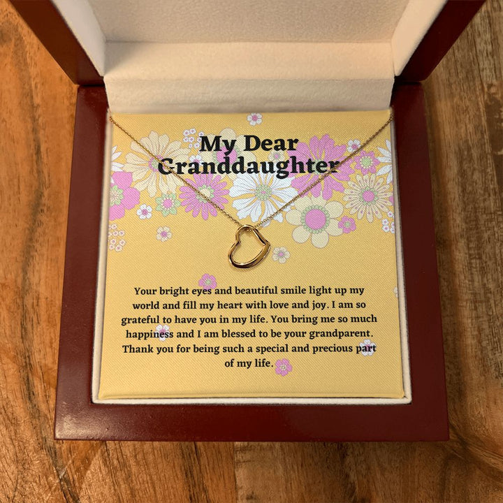 My Dear Granddaughter | Your bright eyes and beautiful smile light up my world and fill my heart with love and joy - Delicate Heart Necklace