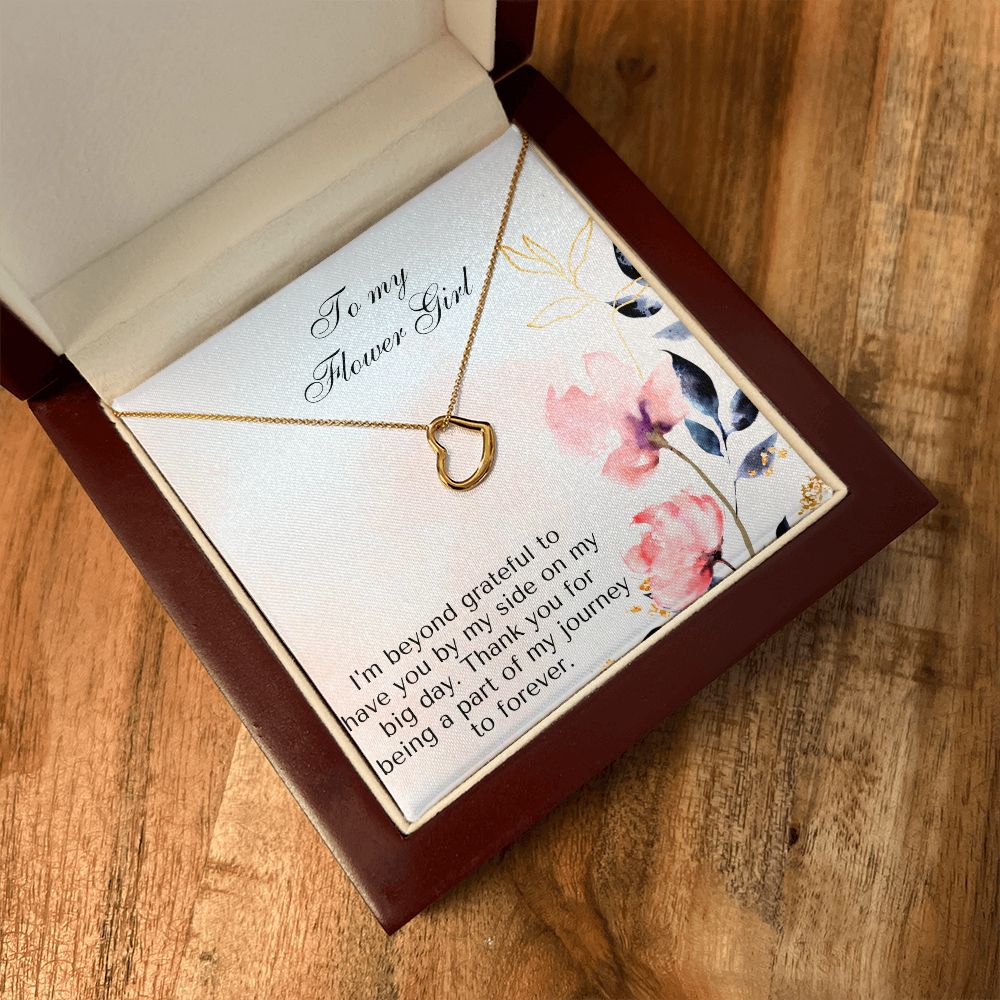 To My Flower Girl | Thank you for being a part of my journey to forever - Delicate Heart Necklace