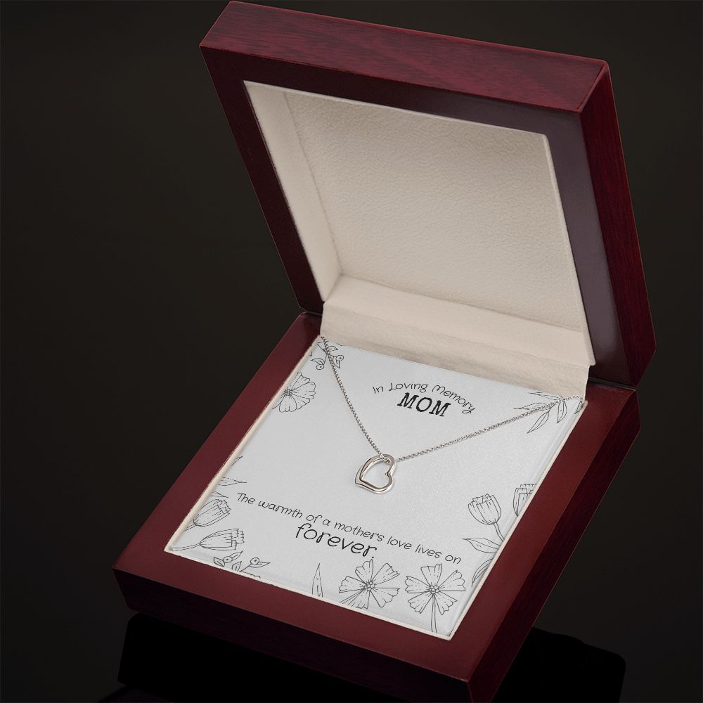 In Loving Memory Mom | The warmth of a Mother's love lives on Forever. - Delicate Heart Necklace