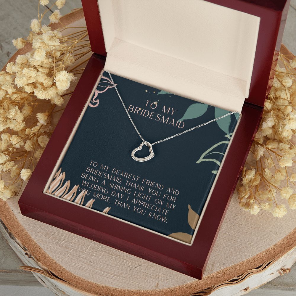 To My Bridesmaid | I appreciate you more than you know - Delicate Heart Necklace